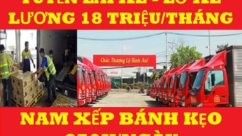 TUYỂN NAM LĐPT XẾP BÁNH KẸO SIÊU THỊ VÀ TÀI XẾ LƠ XE 18-20 TRIỆU/THÁNG