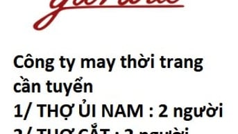 Công ty may thời trang cần tuyển Thợ ủi Nam, Thợ Cắt, Thợ Phụ