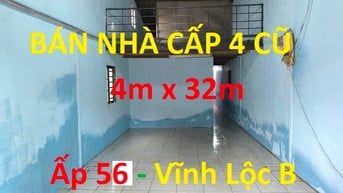 Bán nhà cấp 4 gác lửng cũ 4x32 Ấp 56 Vĩnh Lộc B Đại hạ giá