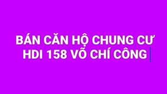 Bán căn hộ chung cư cao cấp HDI 158 Võ Chí Công Tây Hồ Hà Nội 