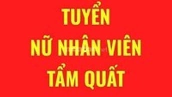 Tuyển nữ tẩm quất lành mạnh, không biết nghề được đào tạo. 