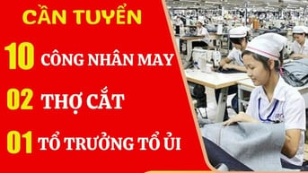 MAY MẶC PHÚC KHANG CẦN TUYỂN: CÔNG NHÂN MAY, THỢ CẮT, TỔ TRƯỞNG ỦI