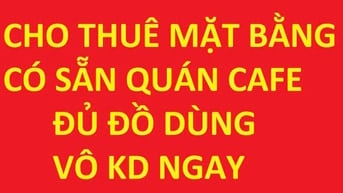 Cho thuê mặt bằng có sẵn quán cafe, đường số 1, phường Bình An, Quận 2