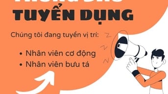 Cần tuyển nhân viên bưu tá, cơ động, không yêu cầu kinh nghiệm