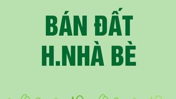 Bán đất thổ cư mặt tiền đường Nguyễn Bình, Xã Nhơn Đức, Huyện Nhà Bè