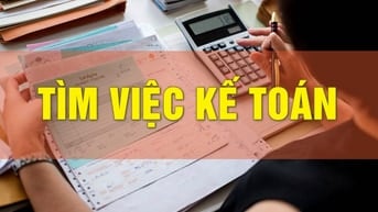 Tìm việc Kế Toán Tổng Hợp, kế toán Thuế tại TPHCM