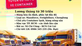 TUYỂN 03 TÀI XẾ FC - CHẠY XE CONT CẢNG - LƯƠNG BQ TỪ 30 TRIỆU/THÁNG
