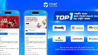 ViHAT Solutions - Top 1 triển khai giải pháp Zalo OA tại Việt Nam