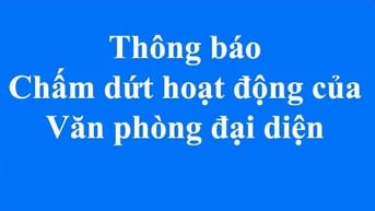 THÔNG BÁO CHẤM DỨT HOẠT ĐỘNG VĂN PHÒNG ĐẠI DIỆN  NISSHO ASTEC CO., LTD
