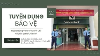 Tuyển Dụng Bảo Vệ Ngân Hàng Vietcombank Chi Nhánh Tp. Hồ Chí Minh 