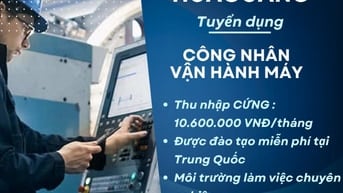 [KCN THUẬN THÀNH - BẮC NINH] Công Nghệ Quang Học HUAGUANG tìm kiếm CÔN