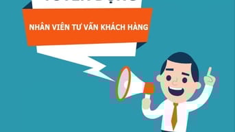 Cần tuyển vị trí Nhân viên tư vấn Fulltime và Part-time 