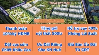 🏙️ TOPAZ CITY CORE – TRUNG TÂM MỚI CỦA HUẾ – AN CƯ & KINH DOANH ĐỈNH 