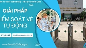 Kiểm soát vé tự động – Công nghệ hiện đại – Tối ưu quy trình