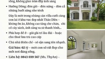 CẦN BÁN VILLA GIÁ TỐT CÒN SÓT LẠI GIỮA THẢO ĐIỀN - 350m2 - 62tỷ