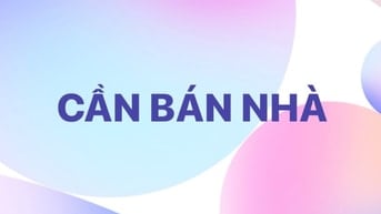 BÁN NHÀ BÀ HOM. NHÀ TÂN HOÀ ĐÔNG. NHÀ HẬU GIANG