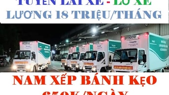 LÁI PHỤ XE TẢI B2 C D BÁNH KẸO 20 TRIỆU SIÊU THỊ LĐPT LƠ XE BÁNH KẸO
