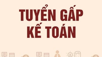 CÔNG TY CẦN TUYỂN GẤP KẾ TOÁN TRƯỞNG LÀM TRONG LĨNH VỰC XÂY DỰNG