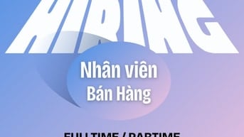 VIỆC LÀM BÁN HÀNG PARTIME-FULLTIME