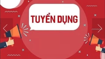 CẦN BỔ SUNG LAO ĐỘNG PHỔ THÔNG 