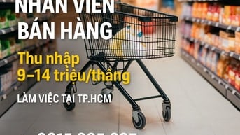 🔥 Tuyển Gấp Nhân Viên Siêu Thị – Lương 9-14 Triệu, Làm Ngay!