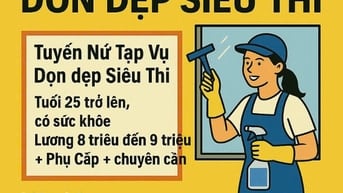 Cần Tuyển Nữ Tạp Vụ Dọn Dẹp ĐI LÀM NGAY