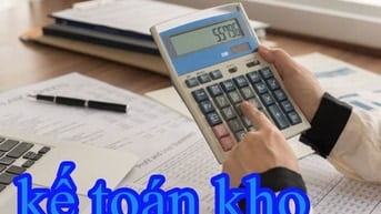 Tuyển vị trí kế toán kho giờ hành chánh