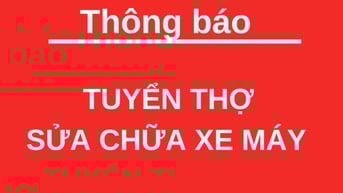 Cần tuyển thợ sửa chữa xe máy có kinh nghiệm, làm tại 378 Kim Mã