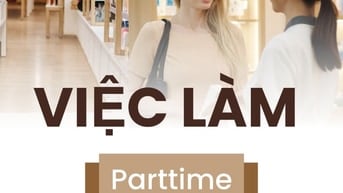 Việc làm tại Thủ Đức Parttime - Fulltime linh hoạt thời gian