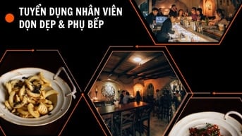 TUYỂN DỤNG NHÂN VIÊN DỌN DẸP & PHỤ BẾP