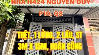 Nhà Hẻm Xe hơi, H424 Nguyễn Duy , P10, Q8. DT 3mx15m,1trệt, 2 lầu, ST.