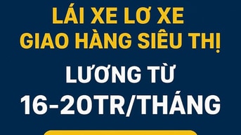 BD=> Tuyển Tài xế B2,C,D 20tr, lơ xe giao hàng 16tr, phụ kho bao ăn ở