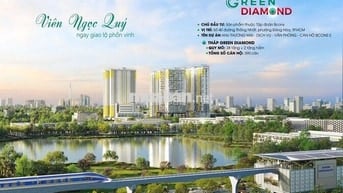 GIỮ CHỖ THÁP GREEN DIAMOND - CHỈ VỚI 30TR/SUẤT CÓ HOÀN LẠI 100%