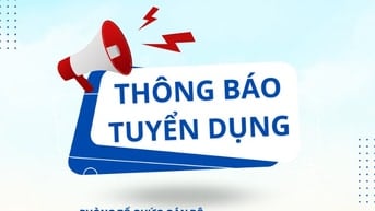 CÔNG TY CẦN TUYỂN GẤP 10 NHÂN VIÊN NAM/ NỮ HÀNH CHÍNH NHÂN SỰ