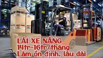 HCM TUYỂN TÀI XẾ XE NÂNG Ở KHO KCN |14TR-16TR/THÁNG| BAO ĂN Ở