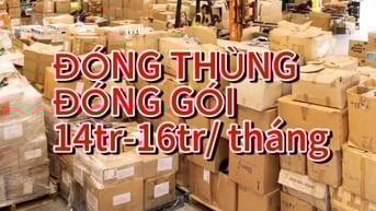 TUYỂN NHÂN VIÊN LÀM TẠI KHO | ĐÓNG THÙNG, ĐÓNG GÓI, LƯƠNG CAO ỔN ĐỊNH