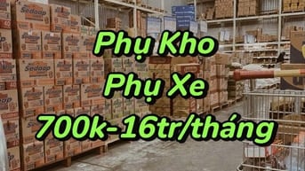 HCM =>TUYỂN PHỤ XE - PHỤ XẾP HÀNG LƯƠNG NGÀY 700K | CTY LO ĂN Ở LẠI