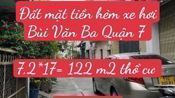 Đất CHDV hẻm xe hơi 1 sẹc  Bùi Văn Ba Quận 7. 7,2*17 chỉ 9,2 tỷ.