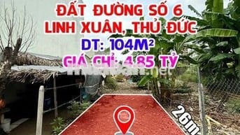 🌟 BÁN ĐẤT 104.2M² – ĐƯỜNG SỐ 6 LINH XUÂN – GIÁ 4.85 TỶ