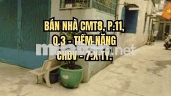 🏠 BÁN NHÀ CMT8, P.11, Q.3 - TIỀM NĂNG CHDV - 7.X TỶ.