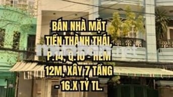 🏠 BÁN NHÀ MẶT TIỀN THÀNH THÁI, P.14, Q.10 - HẺM 12M, XÂY 7 TẦNG -