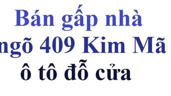 Bán nhà cấp 4 ngõ 409 Kim Mã, Ba Đình, DT 30m2, MT 3,5m, ô tô đỗ cửa