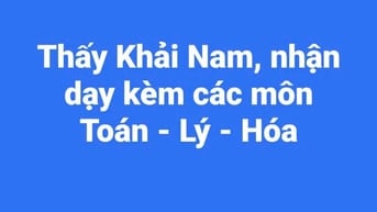 Thầy Khải Nam, thạc sĩ 25 năm kinh nghiệm dạy Toán, Lý Hóa 