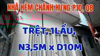 Bán nhà 1trệt, 1lầu, Hẻm Chánh Hưng, P10, Q8. Ngang 3,5m x Dài 10m.