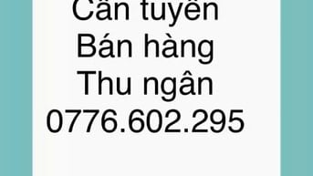 🔥🔥CỬA HÀNG SẮP KHAI TRƯƠNG CẦN TUYỂN NV LƯƠNG  6,5Tr - 8,5Tr.