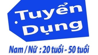 Tuyển nam/nữ (20 - 50 tuổi) làm việc cho người nước ngoài