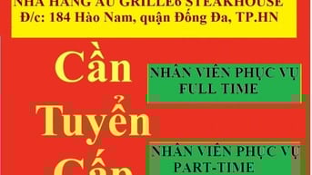 NHÀ HÀNG ÂU GRILLE6 STEAKHOUSE TUYỂN PHỤC VỤ FULL TIME/ PART-TIME. 