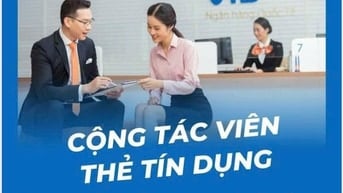 CỘNG TÁC VIÊN THẺ TÍN DỤNG NGÂN HÀNG VIB