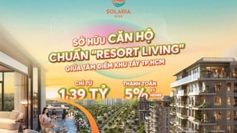 Nam Long mở booking Block B căn hộ Solaria Rise chuẩn Resort view 360 