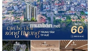 CƠ HỘI VÀNG CHO CÁC NHÀ ĐẦU TƯ GĐ 1 TẠI HUẾ HERITAGE